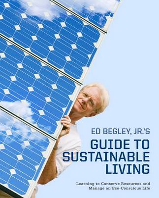 Book cover for Ed Begley, Jr.'s Guide to Sustainable Living