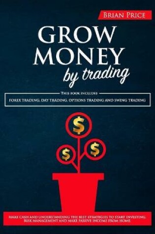 Cover of GROW MONEY by trading
