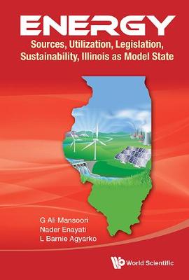 Book cover for Energy: Sources, Utilization, Legislation, Sustainability, Illinois As Model State