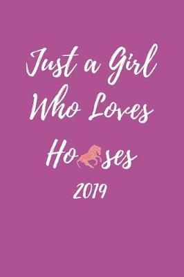 Book cover for Just a Girl Who Loves Horses 2019