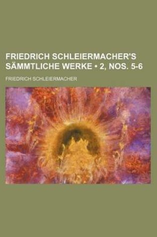Cover of Friedrich Schleiermacher's Sammtliche Werke (2, Nos. 5-6)