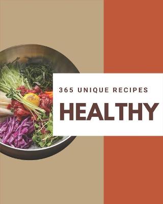 Book cover for 365 Unique Healthy Recipes