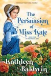 Book cover for The Persuasion of Miss Kate