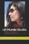 Book cover for Un Mundo Oculto