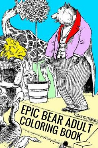 Cover of Epic Bear Adult Coloring Book