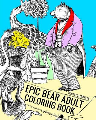 Book cover for Epic Bear Adult Coloring Book