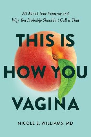 Cover of This is How You Vagina