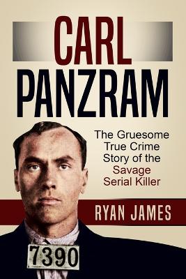 Book cover for Carl Panzram