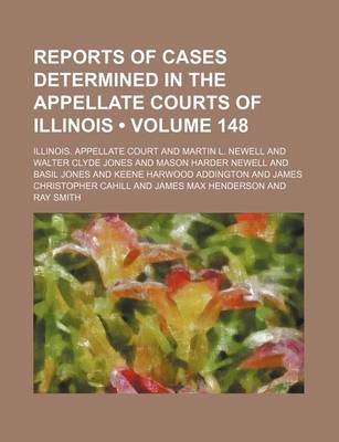 Book cover for Reports of Cases Determined in the Appellate Courts of Illinois (Volume 148)