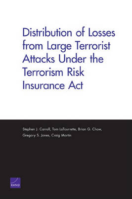 Book cover for Distribution of Losses from Large Terrorist Attacks Under the Terrorism Risk Insurance ACT