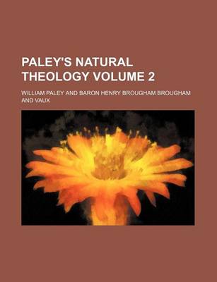 Book cover for Paley's Natural Theology Volume 2