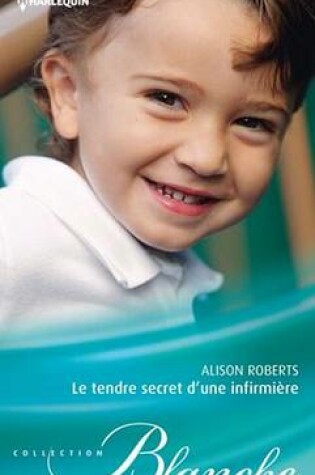 Cover of Le Tendre Secret D'Une Infirmiere