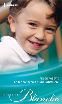 Book cover for Le Tendre Secret D'Une Infirmiere