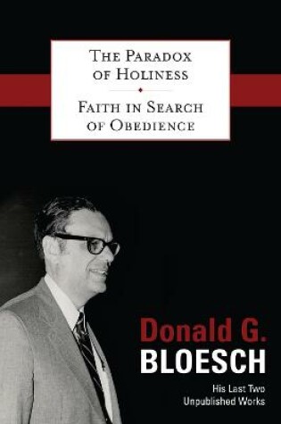 Cover of The Paradox of Holiness with Faith in Search of Obedience