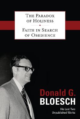 Book cover for The Paradox of Holiness with Faith in Search of Obedience