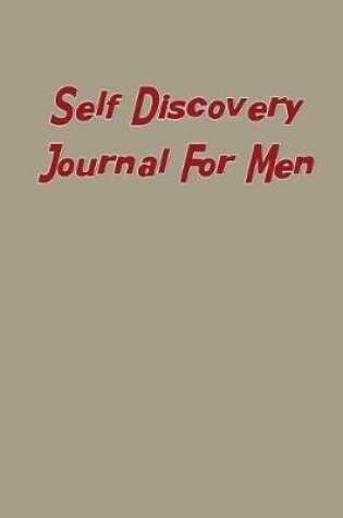 Cover of Self Discovery For Men