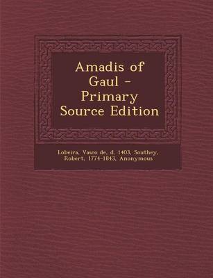 Book cover for Amadis of Gaul - Primary Source Edition