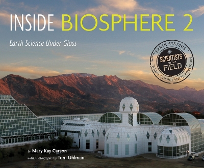 Book cover for Inside Biosphere 2: Earth Science Under Glass