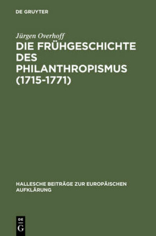 Cover of Die Fruhgeschichte des Philanthropismus (1715-1771)