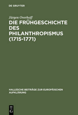 Cover of Die Fruhgeschichte des Philanthropismus (1715-1771)