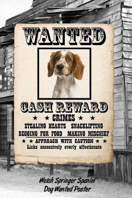 Book cover for Welsh Springer Spaniel Dog Wanted Poster