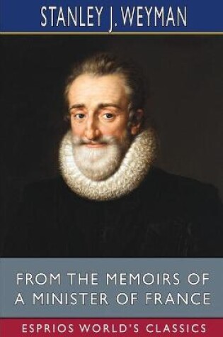 Cover of From the Memoirs of a Minister of France (Esprios Classics)