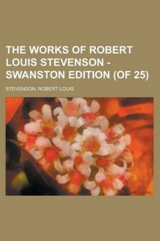 Cover of The Works of Robert Louis Stevenson - Swanston Edition (of 25) Volume 5