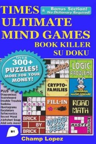 Cover of Times Ultimate Mind Games Book Killer Su doku Over 300 Puzzles Book 1