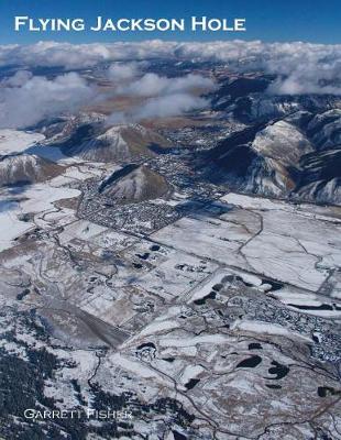 Book cover for Flying Jackson Hole