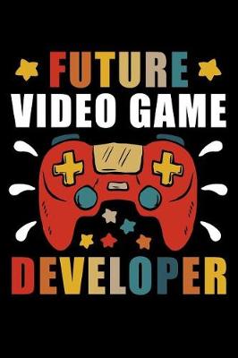 Book cover for Future video game developer