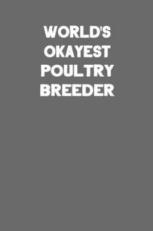 Cover of World's Okayest Poultry Breeder