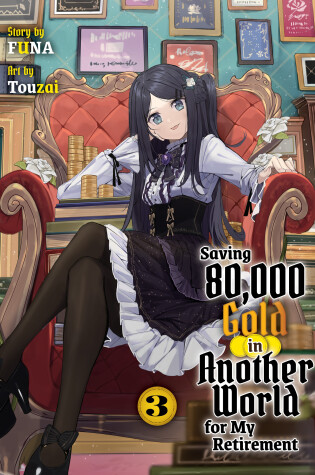 Cover of Saving 80,000 Gold in Another World for my Retirement 3 (light novel)