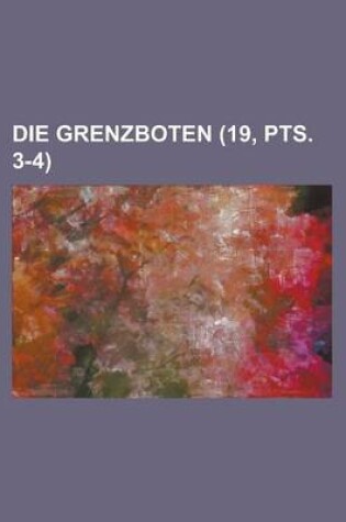 Cover of Die Grenzboten (19, Pts. 3-4)