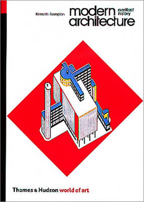 Book cover for Modern Architecture: A Critical Histo