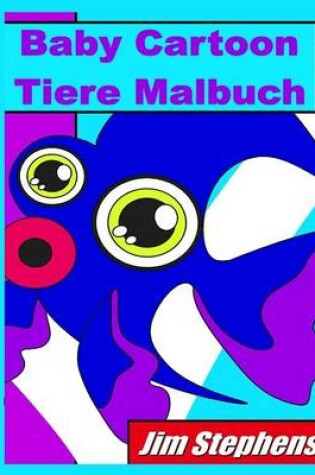Cover of Baby Cartoon Tiere Malbuch
