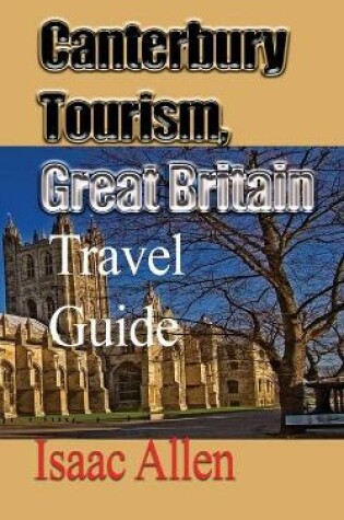 Cover of Canterbury Tourism, Great Britain