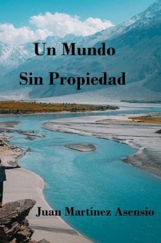 Cover of Un mundo sin propiedad