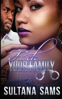 Book cover for F*ck Your Family