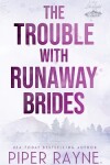 Book cover for The Trouble with Runaway Brides