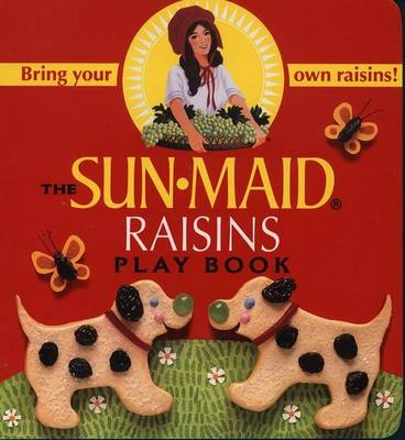 Book cover for The Sun Maid Raisins Play Book