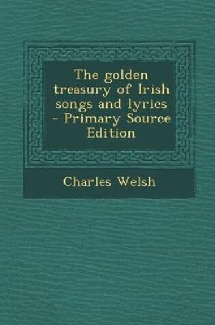 Cover of The Golden Treasury of Irish Songs and Lyrics