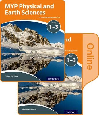 Book cover for MYP Physical and Earth Sciences: a Concept Based Approach: Print and Online Pack