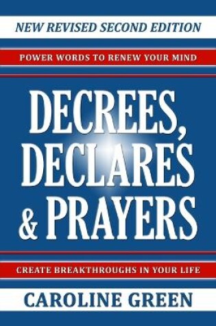 Cover of Decrees, Declares & Prayers 2nd Edition