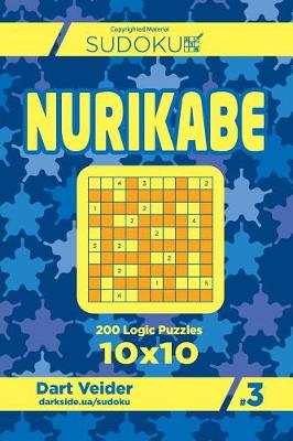 Book cover for Sudoku Nurikabe - 200 Logic Puzzles 10x10 (Volume 3)