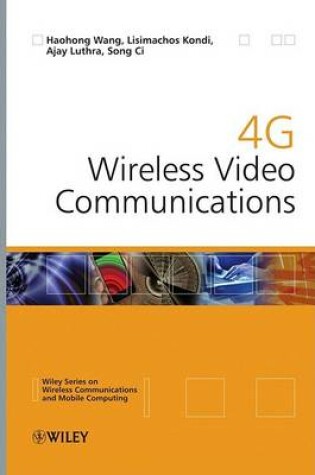 Cover of 4G Wireless Video Communications