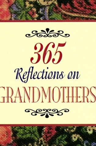 Cover of 365 Reflections on Grandmothers