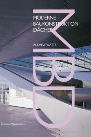 Cover of Moderne Baukonstruktion Dacher