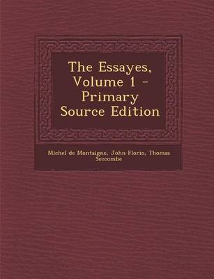 Book cover for The Essayes, Volume 1