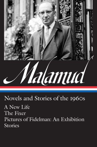 Cover of Bernard Malamud: Novels & Stories of the 1960s (LOA #249)