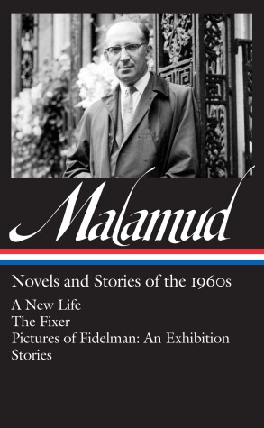 Cover of Bernard Malamud: Novels & Stories of the 1960s (LOA #249)